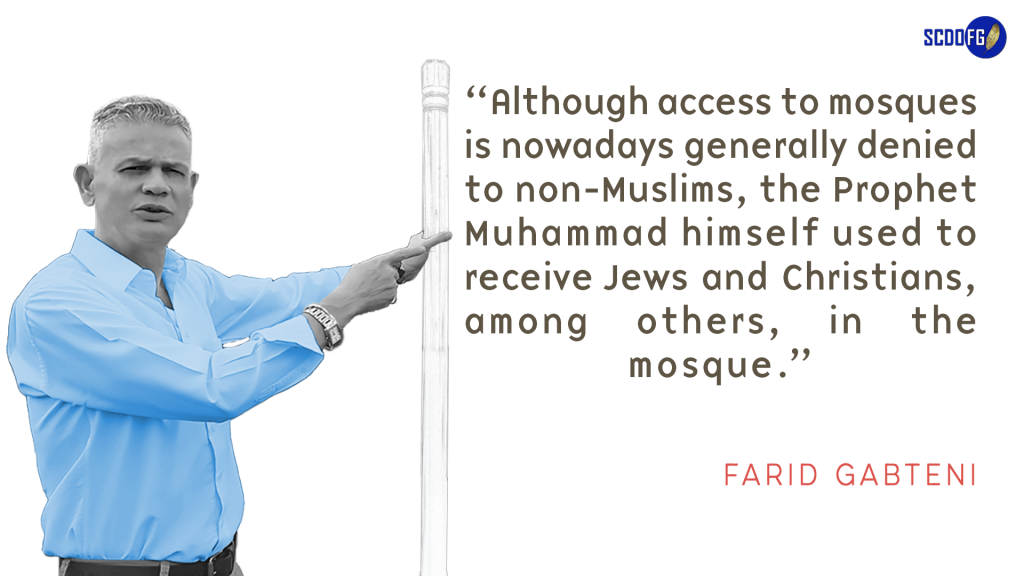 Portrait of Farid Abbes Raja Gabteni with a quote “Although access to mosques is nowadays generally denied to non-Muslims, the Prophet Muhammad himself used to receive Jews and Christians, among others, in the mosque.”