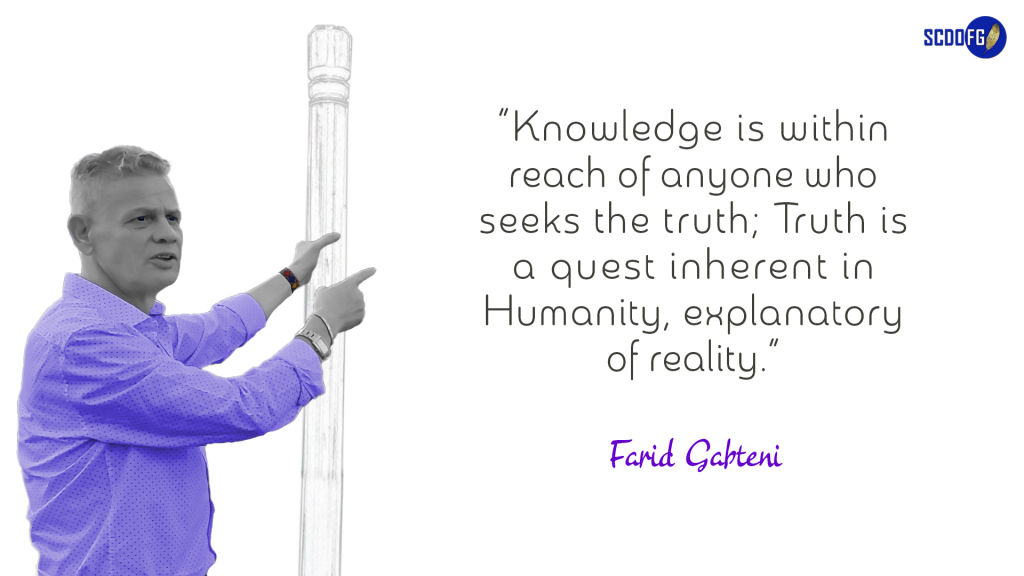 Portrait of Farid Abbes Raja Gabteni with a quote "Knowledge is within reach of anyone who seeks the truth; Truth is a quest inherent in Humanity, explanatory of reality."