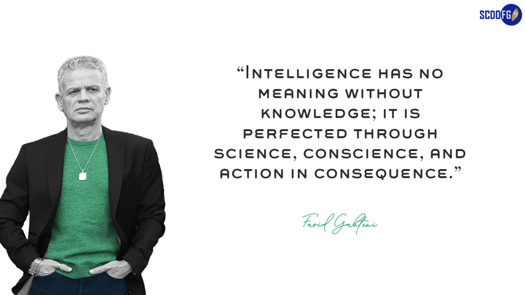 Portrait of Farid Abbes Raja Gabteni with a quote "Intelligence has no meaning without knowledge; it is perfected through science, conscience, and action in consequence."